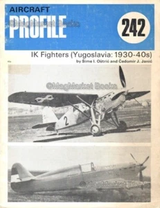 AIRCRAFT PROFILE · #242 IK FIGHTERS · YUOGOSLAVIA 1930s-40s · VINTAGE MAGAZINE - Picture 1 of 2