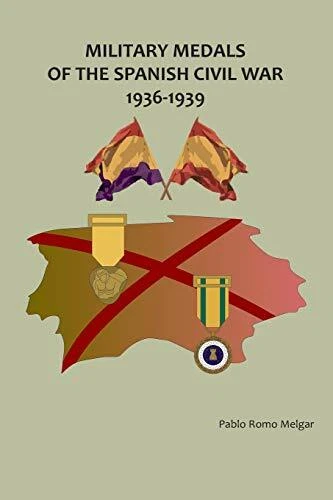 Military Medals of the Spanish Civil War: 1936-1939 by Romo, Pablo - Image 1 of 1