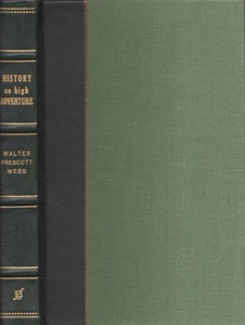 Walter Prescott Webb, E C Barksdale / History as High Adventure Limited ed 1969 - Picture 1 of 2