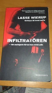 Lasse Wierup - Infiltratören : den smutsigaste härvan inom svensk polis - Bild 1 von 1
