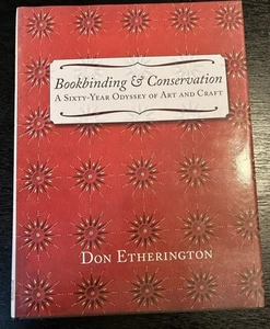 BOOKBINDING & CONSERVATION: A SIXTY-YEAR ODYSSEY OF ART Don Etherington HC - Picture 1 of 5