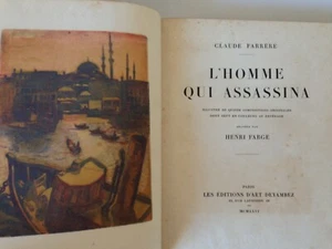CLAUDE FARRERE - HENRI FARGE /L'HOMME QUI MASSASSINA / gebunden / DEVAMBEZ 1926 - Bild 1 von 12