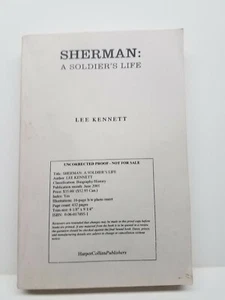 'Sherman: A Soldiers Life 2001 by Lee Kennett UNCORRECTED PROOF RARE CIVIL WAR - Picture 1 of 7