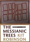 Die messianischen Bäume von Kit Robinson (englisch) Taschenbuch Buch