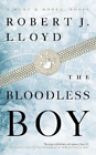 Robert J. Lloyd The Bloodless Boy (Paperback) Hunt And Hooke Novel