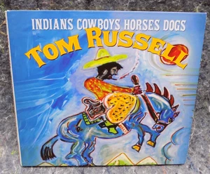 "Indians, Cowboys, Horses, Dogs" Tom Russell CD  Hightone (2004) EX - Picture 1 of 3