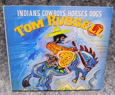 "Indians, Cowboys, Horses, Dogs" Tom Russell CD  Hightone (2004) EX Foto 1 de 3