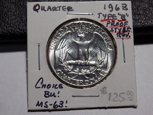 1963-P Type B Proof Reverse Washington Quarter - Choice BU Condition - Picture 1 of 2