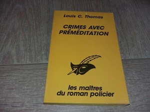 CRIMES AVEC PRÉMÉDITATION / LOUIS-C. THOMAS - Imagen 1 de 2
