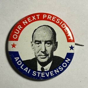 Our Next President Adlai Stevenson MFG 1976 Vintage Pinback/Button/Badge 1.75" - Picture 1 of 3