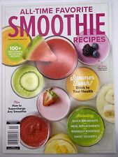 All Time Favorite Smoothie Recipes Special Edition Magazine