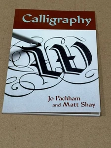 Calligraphy by Jo Packham & Matt Shay – Lettering Guide & Techniques Book - Bild 1 von 2