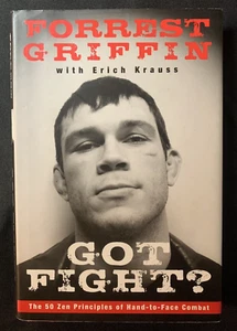 Got Fight? The 50 Zen Principles of Hand-To-Face Combat by Forrest Griffin - Bild 1 von 13
