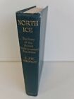 North Ice: The British North Greenland Expedition by CJW Simpson - Hardback 1957