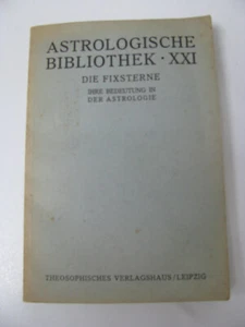 "Alte Geschichte" Astrologische Bibliothek XXI, Die Fixsterne, 1927 - Bild 1 von 1