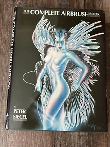 The Complete Airbrush Book, Peter Siegel, Hardcover, 1st Edition, 1st Printing - Bild 1 von 5