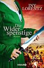 Die Widerspenstige: Roman by Lorentz, Iny | Book | condition good