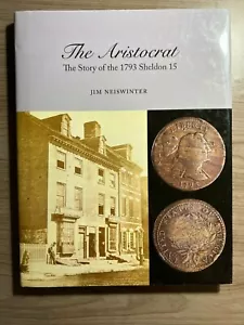 The Aristocrat - The Story of the 1793 Sheldon 15 by Jim Neiswinter - Imagen 1 de 7