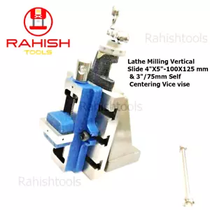 Lathe Milling Vertical Slide 4"X5"-100X125mm & 3"/75 Self Centering Vice vise - Foto 1 di 10