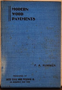 Modern Wood Pavements: Creo-Resinate Process by F Kummer & Wheeler 1901 1st Ed - Picture 1 of 7
