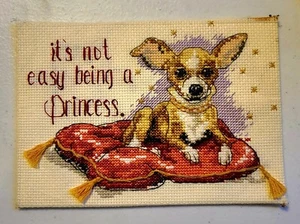 SIN MARCO Dimensiones Punto de Cruz "No es Fácil Ser Princesa" Chihuahua 5x7 - Imagen 1 de 8