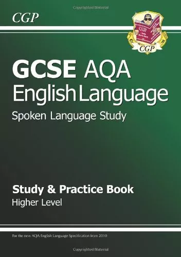 GCSE English AQA Spoken Language Study & Practice Book - Higher By CGP Books - Image 1 of 1