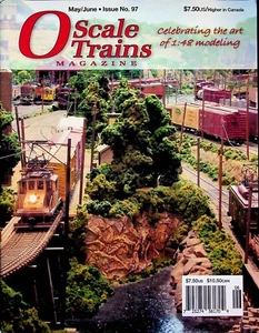 O Scale Trains Magazine Issue 97 May/June 2018 The art of 1:48 modeling - Picture 1 of 2