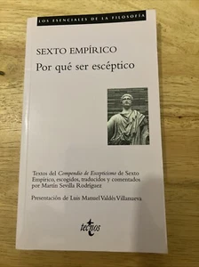 Por qué ser escéptico. - Sexto Empirico- Spanish Edition - Paperback- New - Picture 1 of 7