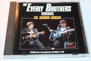CD THE EVERLY BROTHERS - HIGHLIGHTS - THE REUNION CONCERT (NEUWERTIG) - Bild 1 von 2