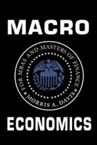 Macroeconomics for MBAs and Masters of Finance Hardcover Morris A - Bild 1 von 2
