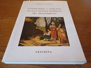 Introduzione a Giorgione ed alla Pittura Veneziana del Rinascimento 198Pag. 1970 - Foto 1 di 1