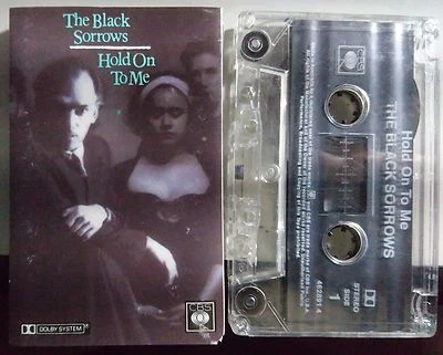 The Black Sorrows ‎– Hold On To Me. Cassette Rare 1988 CBS Australia Rock - Image 1 of 2