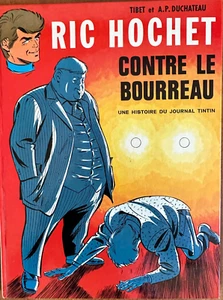 Ric Hochet Contre Le Bourreau Tibet Duchateau Journal Tintin - Picture 1 of 14