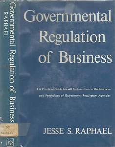 GOVERNMENTAL REGULATION OF BUSINESS BY JESSE S. RAPHAEL, 1966, DUST JACKET - Picture 1 of 1