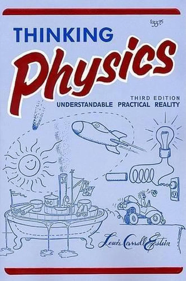 Thinking Physics: Understandable Practical Reality by Lewis Carroll Epstein (Eng - Image 1 of 1