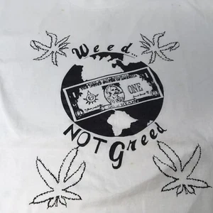 Vintage Weed Not Greed T-shirt Single Stitch Made USA Pot Marijuana - Picture 1 of 9