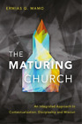 Ermias G. Mamo The Maturing Church (Paperback) (US IMPORT)