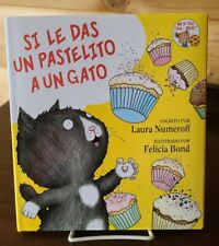 If You Give... Ser.: Si le das un Pastilito a un Gato by Laura Joffe Numeroff (…