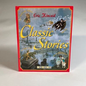 Classic Stories illustrated Eric Kincaid 1st Brimax Hardcover 2001 Vintage - Picture 1 of 11