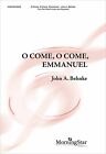 O Come, O Come, Emmanuel Two-Part Mixed Voices And Keyboard Choral Score  John A