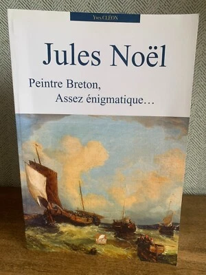 Jules Noël Peintre breton assez énigmatique Yves Cléon peinture Bretagne - Photo 1/4