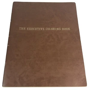 The Executive Coloring Book~1961, 1st ed.~by Dennis Altman, et. al. Uncolored - Picture 1 of 12