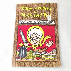 Taters N Maters N Black-Eyed Peas A Country Cookbook - Foto 1 di 3