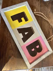 Rustic Wood Hand Painted Fab Sign - Picture 1 of 2