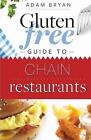 Gluten Free Guide to Chain Restaurants by Adam Bryan (English) Paperback Book