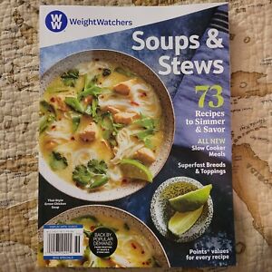Soups and Stews ~ Weight Watchers Magazine 2023 ~ 73 Recipes To Simmer & Savor