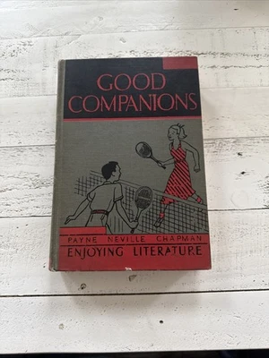 1936 Good Companions Payne Neville Chapman Literature Reader Rand McNally - Image 1 of 4