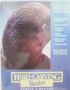 HEADS (BIRD CARVING BASICS SERIES, VOL. 3) By Curtis J. Badger New - Picture 1 of 1