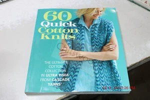 60 Quick Cotton Knits: The Ultimate Cotton Collection in Ultra Pima from Cascade - Picture 1 of 8