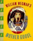 William Wegmans Mother Goose Hardcover First Edition Childrens Book New